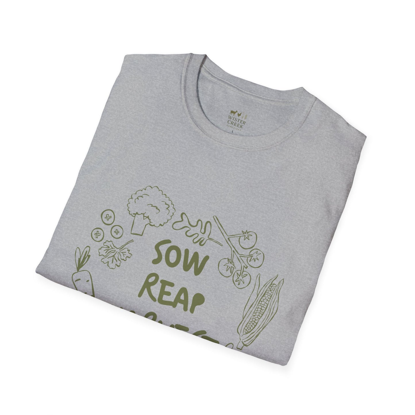 "Sow Reap Harvest" T-shirt