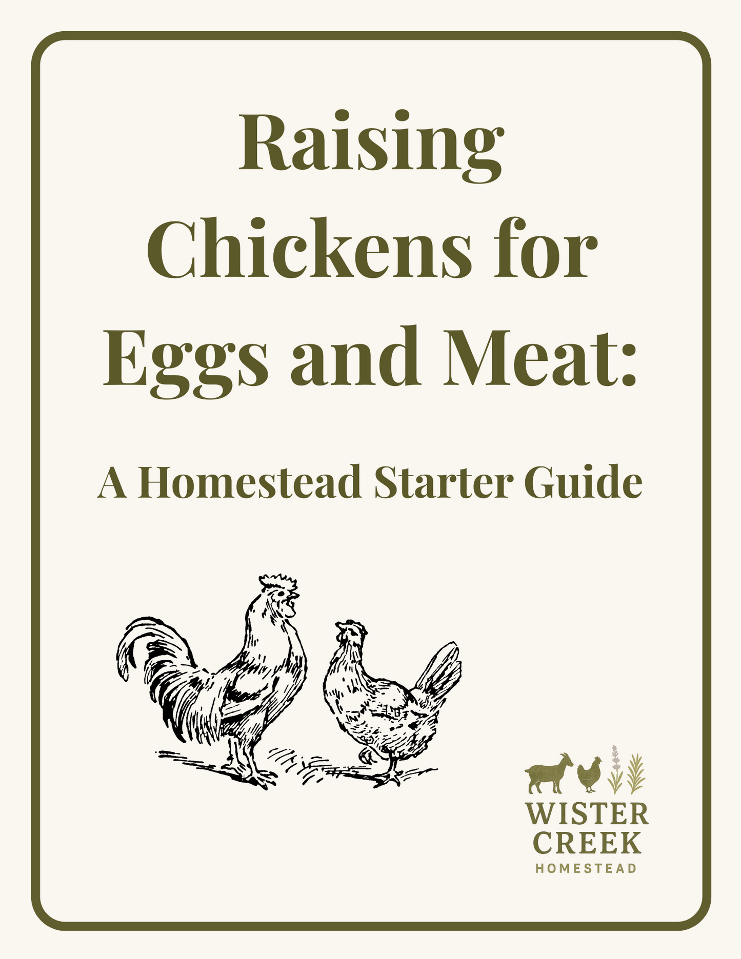 Raising Chickens for Eggs & Meat: A Homestead Starter Guide